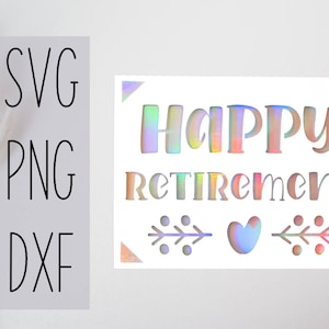 Bonne carte svg de retraite. Fichier numérique compatible avec les machines à cricut et à silhouette
