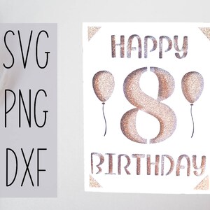 Joie prête - 4,25 x 5. Carte 5 pouces Joyeux anniversaire âge 8. Fichier numérique compatible avec les machines à cricut et à silhouette