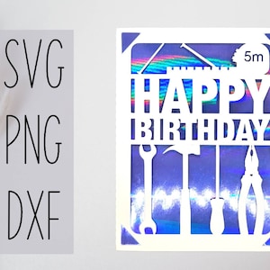 Cartão de aniversário svg de ferramentas. Arquivo digital compatível com máquinas de corte cricut e silhueta