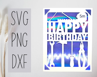 Tools svg birthday card. Digital file compatible with cricut and silhouette cutting machines