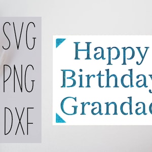 Grandad birthday svg card. Digital file compatible with cricut and silhouette cutting machines
