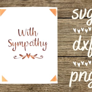 Avec sympathie carte svg. Fichier numérique compatible avec les machines à cricut et à silhouette