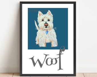 Westie print, westie woof print, deep blue background, dark grey type, print, dog print, westie dog print, cute print, cute dog print