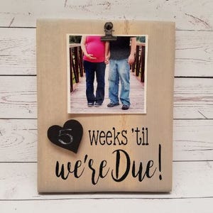 Pregnancy Chalkboard Countdowns Days/Weeks until we're Grandparents, parents, mr and mrs, married, reusable, heart, wood sign, WEEKS PIC image 1