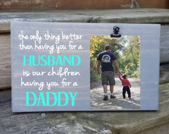 Father's Day Picture Frame gift! Gift for dad, photo board, picture clip, for husband, first fathers day, gift for grandpa HUS/DDY7x12