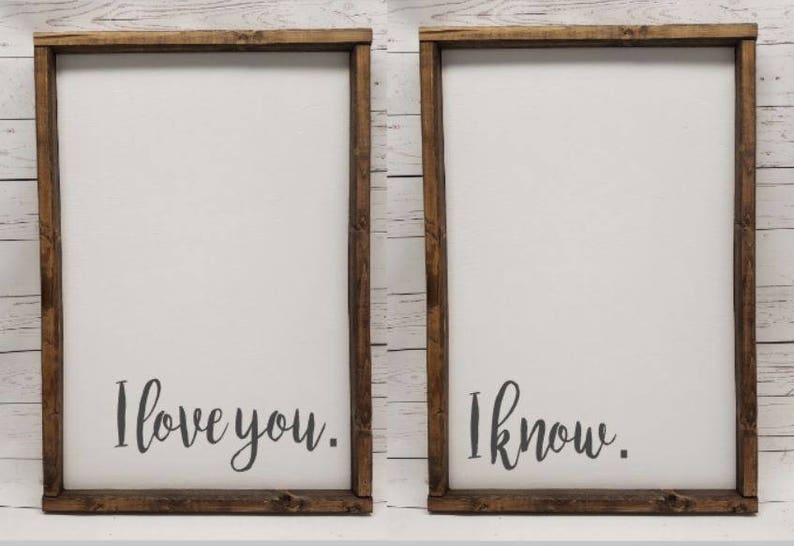 I love you, I know., PAIR of signs, Farmhouse style sign, family, framed, fixer upper, master bedroom, over bed sign image 1