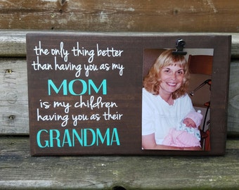 Mother's Day Picture Frame gift! Gift for mom, photo board, picture with clip, gift for grandma, mom, nana, mimi, gift for mom MOM/GMA7x12