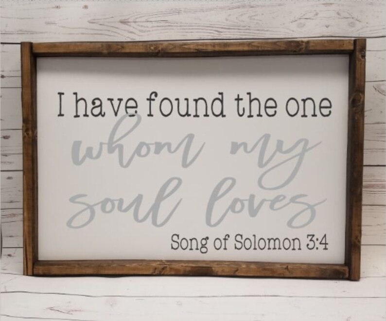 I have found the one whom my soul loves, song of solomon, Master Bedroom, over the bed sign, Farmhouse framed wood, fixer upper hand painted image 3