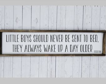 Little Boys should never be sent to bed, Peter Pan, Farmhouse style sign, boy girl nursery, boy bedroom, baby shower, framed, fixer upper