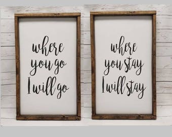 Where you go, I will go, Ruth 1:16, PAIR of signs, Farmhouse style sign, family framed fixer upper, master bedroom decor wedding decorations