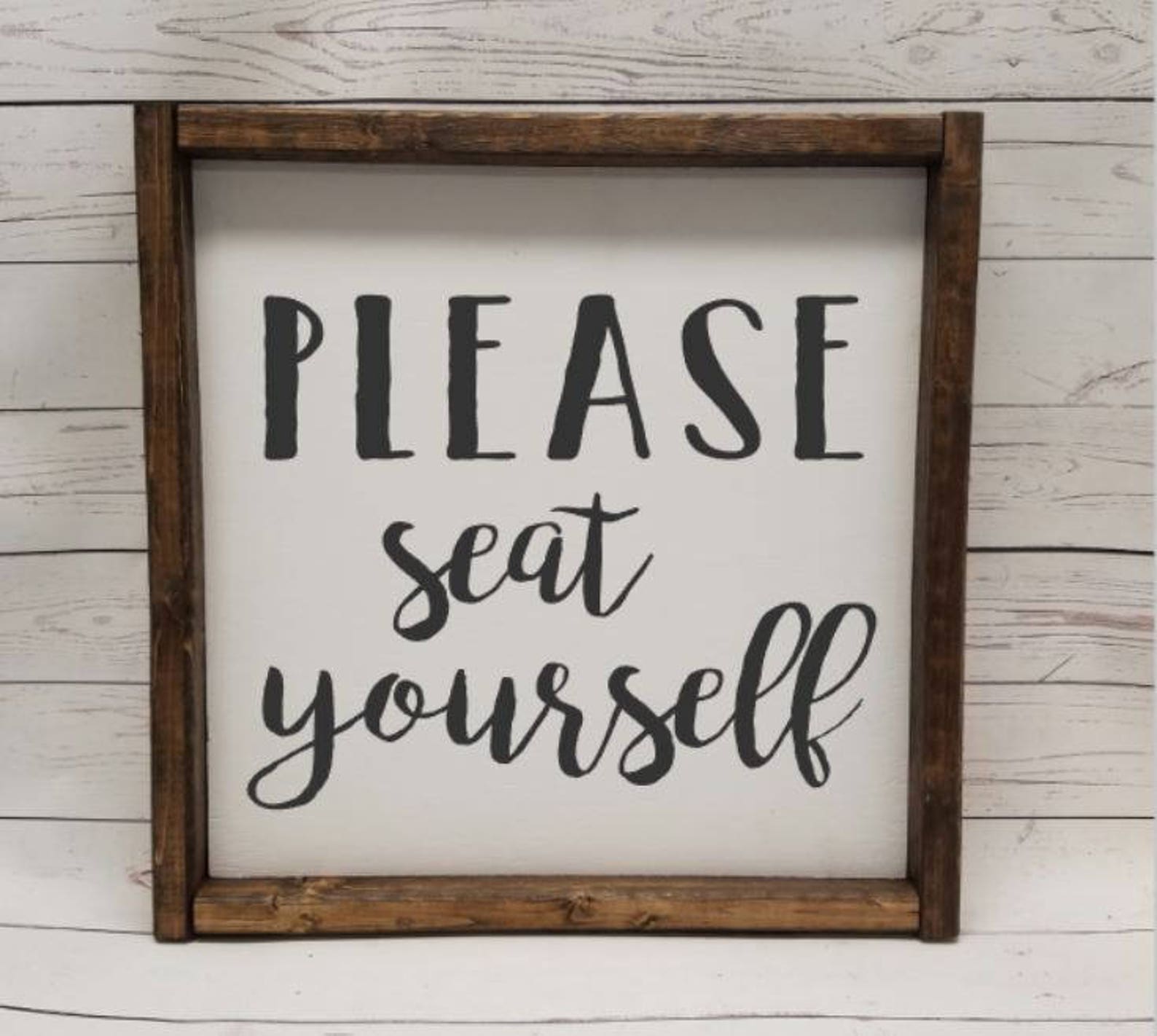 Please Seat Yourself Sign SQUARE Farmhouse Style Kid or Etsy
