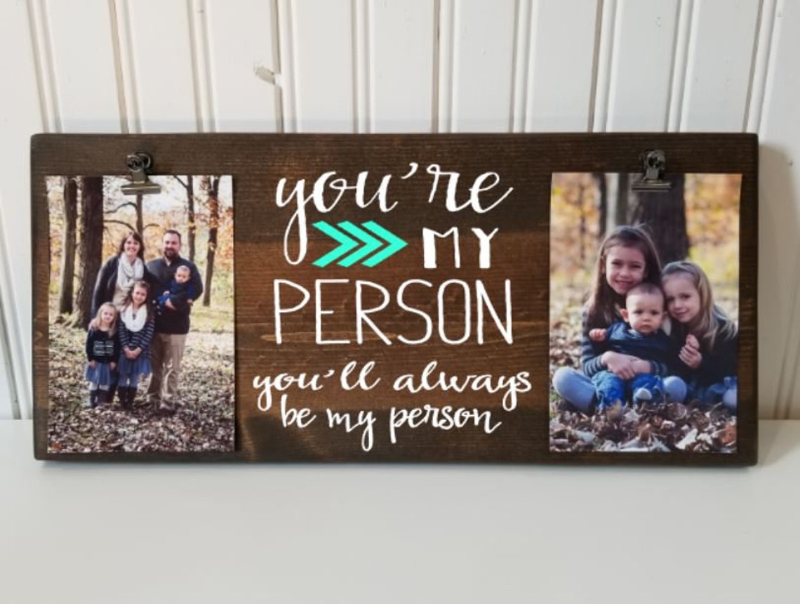 You're My Person Picture Frame Gift Gift for Friend Etsy