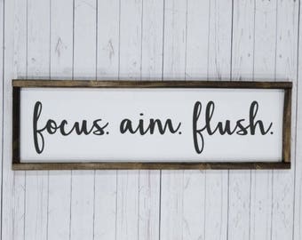 Focus Aim Flush sign, Farmhouse style, kid or master boy bathroom, funny framed sign, fixer upper, handpainted, wash brush flush home decor