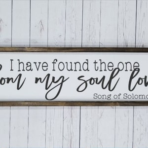 I have found the one whom my soul loves, song of solomon, Master Bedroom, over the bed sign, Farmhouse framed wood, fixer upper hand painted image 2