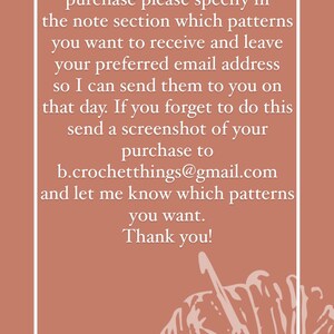 May include: A pink background with white text that reads: "You can choose any 3 patterns from my shop. At the time of purchase please specify in the note section which patterns you want to receive and leave your preferred email address so I can send them to you on that day. If you forget to do this send a screenshot of your purchase to b.crochetthings@gmail.com and let me know which patterns you want. Thank you!" An illustration of a ball of yarn is in the bottom right corner.