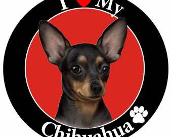 Chihuahua Gifts, I Love My Chihuahua Magnet With Realistic Looking Chihuahua Photograph In The Center