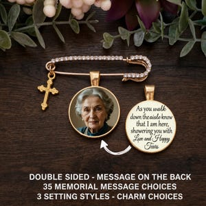 May include: A gold-toned brooch pin featuring a circular pendant with a portrait of an older woman and a small cross charm. A second circular pendant displays the text: As you walk down the aisle know that I am here, showering you with Love and Happy Tears.