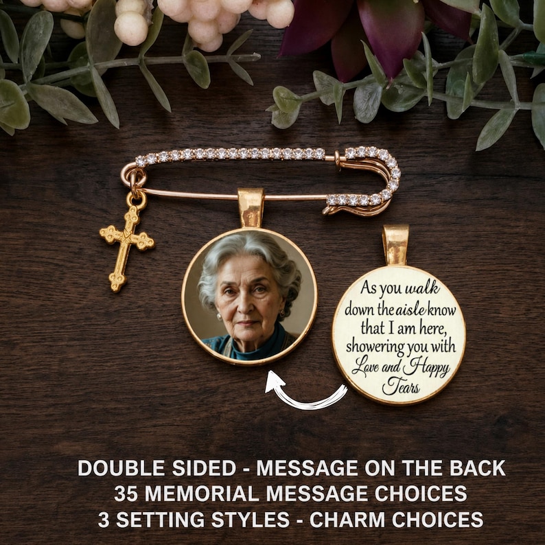 May include: A gold-toned brooch pin featuring a circular pendant with a portrait of an older woman and a small cross charm. A second circular pendant displays the text: As you walk down the aisle know that I am here, showering you with Love and Happy Tears.