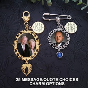 Memorial Photo Wedding Bouquet Charm, Message Quote, Pin to Attach, Gold Silver Gold, Memory Gift for the Bride, Loved One Photo