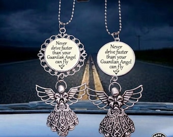 Never Drive Faster Than You Guardian Angel Can Fly, Angel Car Rear View Mirror Memorial Charm, Ornament Hanger Charm