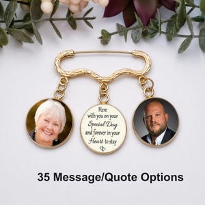 May include: A gold-toned brooch pin featuring three circular pendants. Two pendants display portrait photographs of a person, while the center pendant features the text: Here with you on your Special Day and forever in your Heart to stay.