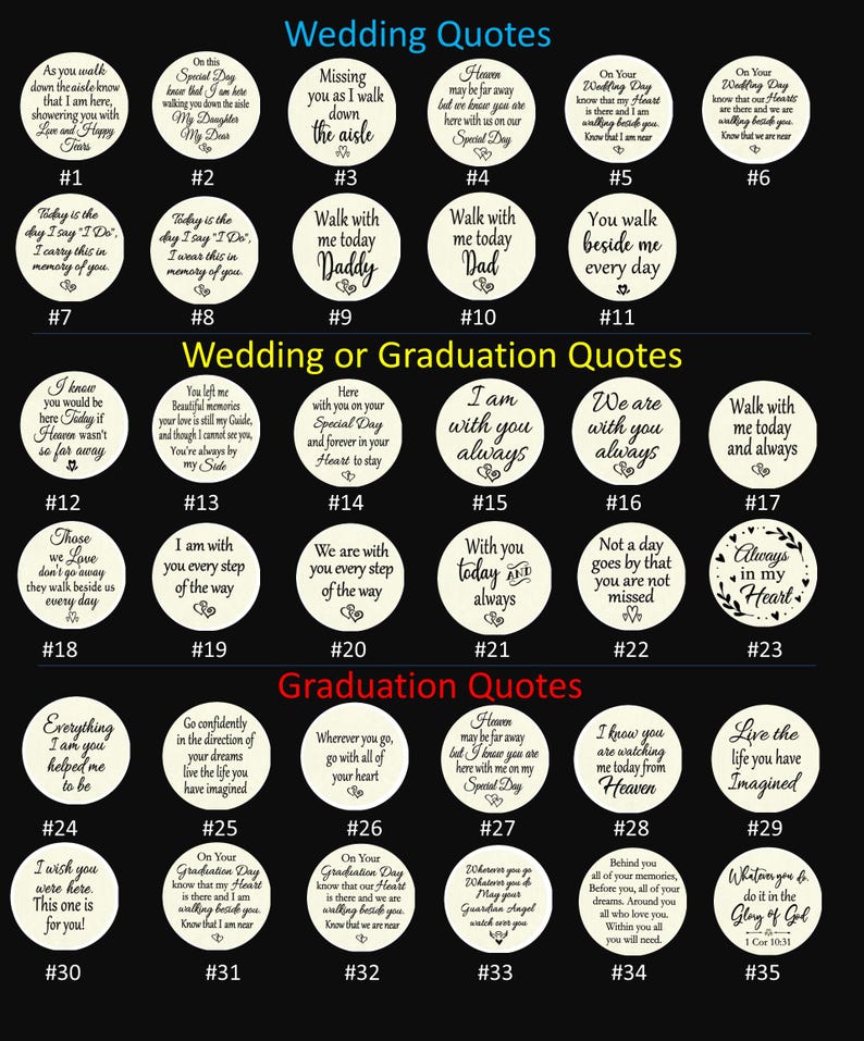 May include: A collection of thirty-five circular white charms featuring black printed text and small heart icons, organized into three categories: Wedding Quotes, Wedding or Graduation Quotes, and Graduation Quotes, each numbered from one to thirty-five.