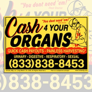 Cash 4 Your Organs Sign