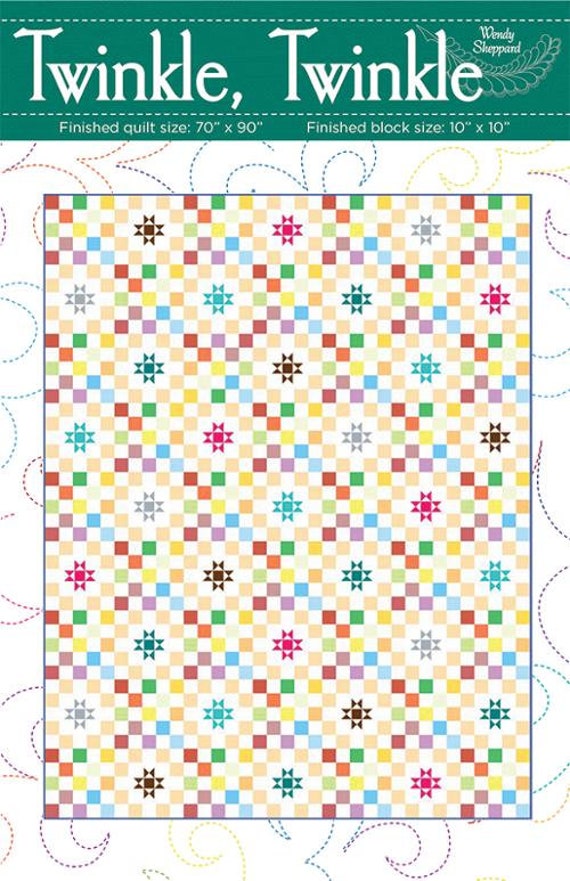 Twinkle, Twinkle Quilt PAPER Pattern - Finished Size 70" x 90” - by Wendy Sheppard