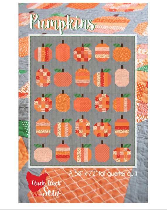 Pumpkins Quilt Pattern by Cluck Cluck Sew for Moda- CCS 167- Finished Size 58" x 72"