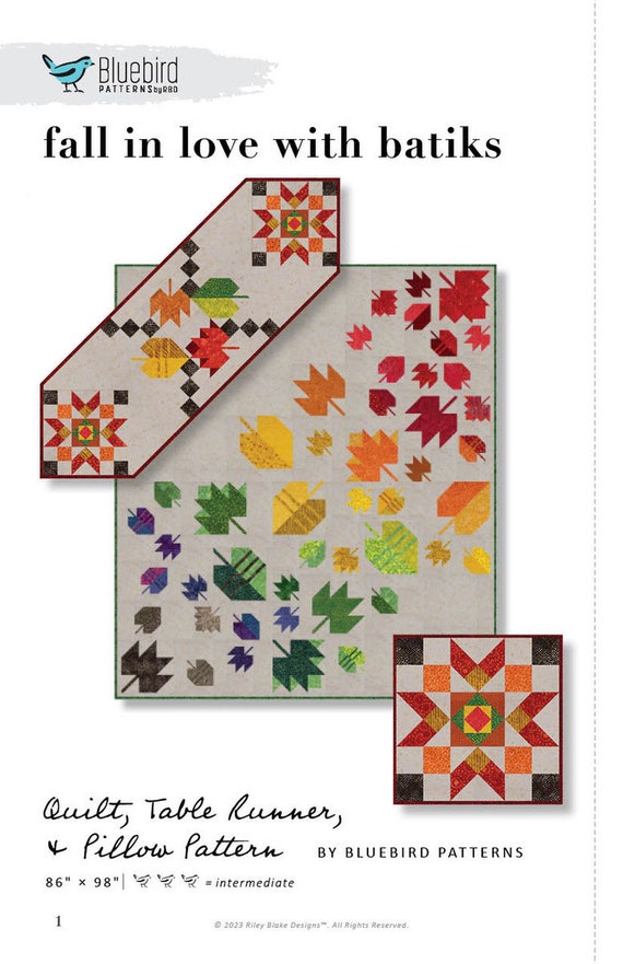 Fall in Love with Batiks Bluebird Patterns (P100 Quilt, Table Runner, & Pillow) by RBD