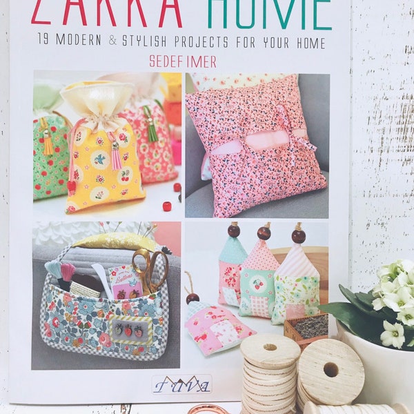 Zakka Home Sewing Book by Sedef Imer of Down Grapevine Lane- Publisher P130-Zakka