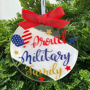Proud Military Family Christmas Ornament  - Acrylic