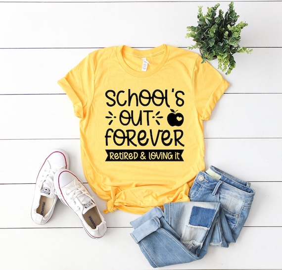 Download School S Out Forever Retired And Loving It Svg Retired Etsy
