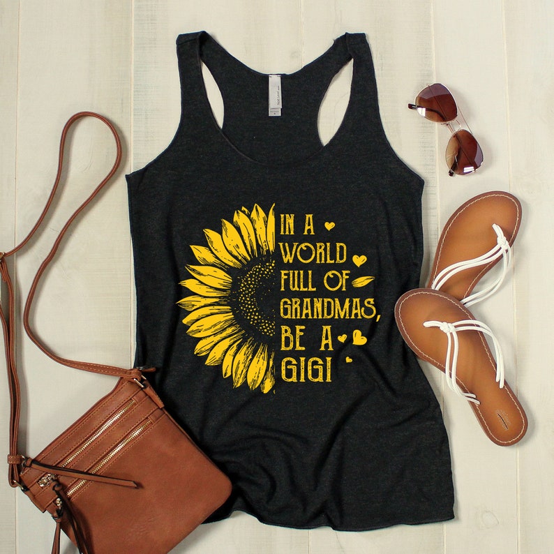 Download Sunflower In A World Full Of Grandmas Be A Gigi Svg Gigi ...