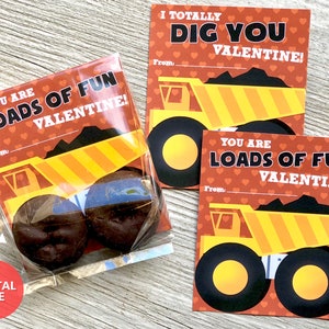 May include: Two printable Valentine's Day cards featuring a cartoon dump truck with the text "You are loads of fun Valentine!" and "I totally dig you Valentine!"