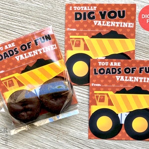 May include: Two printable Valentine's Day cards featuring a yellow dump truck with the text "You are loads of fun Valentine!" and "I totally dig you Valentine!"