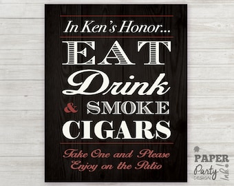 Zigarren bar Schild, 16 x 20 digitale Zigarren Bar Schild, personalisierte Zigarren Bar Party Schild, Eat Drink and Smoke Zigarren Digital Party Schild