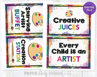May include: Four printable signs with a colorful paint splatter background. The signs say "Starving Artist Buffet", "Creation Station", "Creative Juices", and "Every Child is an Artist".