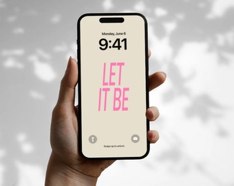 iPhone Wallpaper, High resolution, iOS 16, Digital Download, Motivational, Girly Wallpaper, iPhone 15, Lockscreen, Affirmation, Let It Be