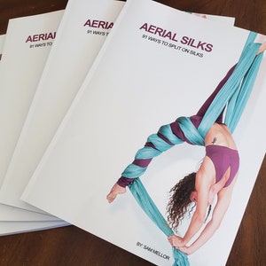 AERIAL SILKS BOOK: 91 Ways To Split on Silks Free Domestic Shipping image 2