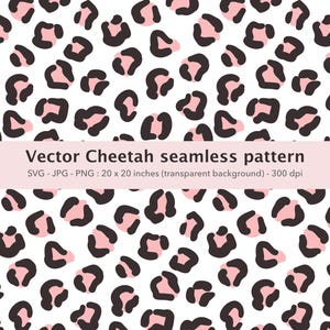 May include: A seamless vector cheetah pattern with black and pink spots on a white background. The image includes the text "Vector Cheetah seamless pattern" and dimensions of 20 x 20 inches.