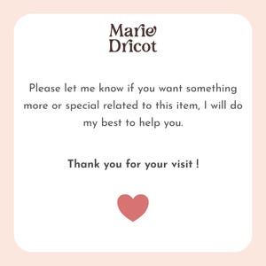 May include: A light peach-colored card with rounded corners. The text "Marie Dricot" is at the top. Below, it reads, "Please let me know if you want something more or special related to this item, I will do my best to help you. Thank you for your visit!" A red heart is at the bottom.