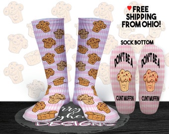 Funny Don't Be a Cunt Muffin Fashion Socks for Women, Fun Best Friend Gift, Gag Gift or Secret Sister Gift for Coworker, Socks with Sayings