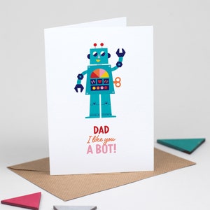 Robot Father's Day Card, Funny card for Dad from son or daughter,