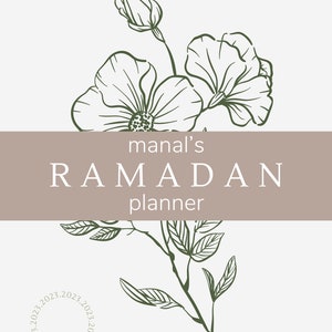 K&ouml;nnte beinhalten: Ein Planer mit beigem Hintergrund und einem floralen Design in Dunkelgr&uuml;n. Der Text "manal's RAMADAN planner" ist in Wei&szlig; auf einem beigen Banner dargestellt. Ein kreisf&ouml;rmiges Design mit dem Jahr 2023 befindet sich in der unteren linken Ecke.