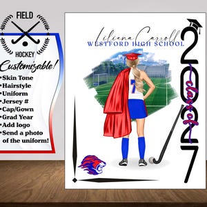 May include: A customizable graduation poster featuring a field hockey player in a white and blue uniform with a red gown, standing on a field. The text reads Liliana Carroll, Westford High School, and Class of 2027, alongside a lion mascot logo.