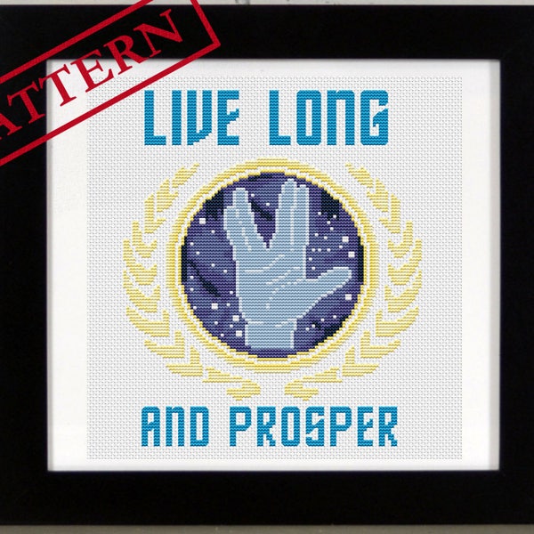 Live Long and Prosper - Counted Cross Stitch Pattern - Instant Download