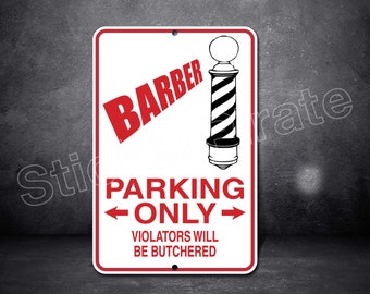 Worlds Greatest Barber Parking Only Notice 8/"x12/" Aluminum Sign