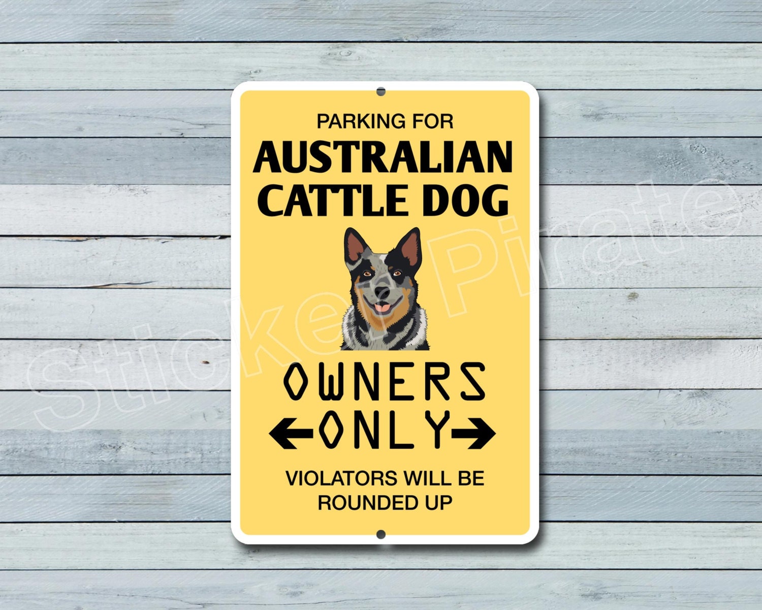 Parking For Australian Cattle Dog Owners Only 8 x Etsy