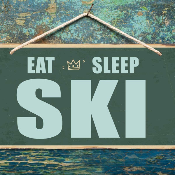 859HS Eat Sleep Ski 5" x 10" Heavy 040 Hanging Aluminum Vintage Style Sign With Rounded Corners Street Sign, Farmhouse Sign, Novelty Sign